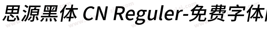 思源黑体 CN Reguler字体转换